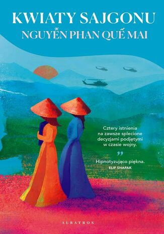 KWIATY SAJGONU Nguyen Phan Que Mai - okladka książki