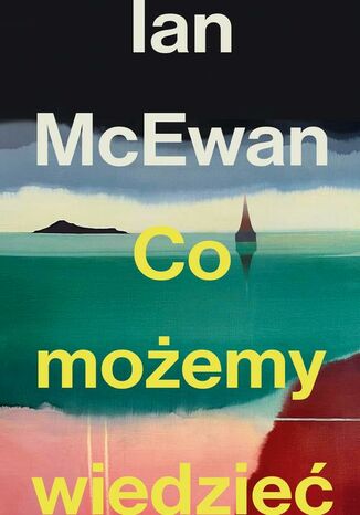 Co możemy wiedzieć Ian McEwan - okladka książki