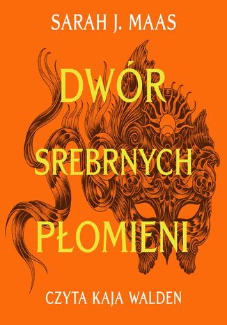 Dwór cierni i róż. Dwór Srebrnych Płomieni. Tom 5 Sarah J. Maas - okladka książki