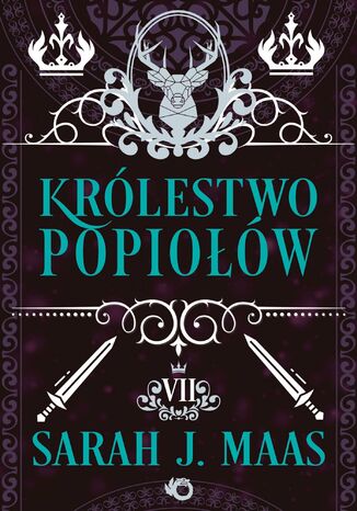 Szklany tron. Królestwo popiołów. Tom 7 Sarah J. Maas - okladka książki