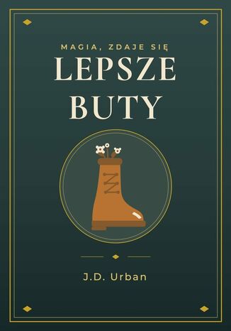 Lepsze buty J.D. Urban - okladka książki