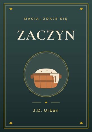 Zaczyn J.D. Urban - okladka książki