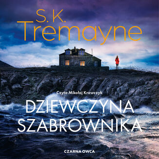 Dziewczyna szabrownika S.K. Tremayne - audiobook MP3