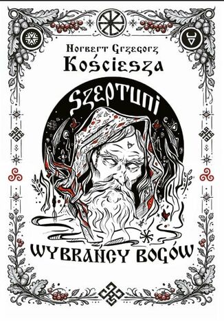 Szeptuni. Wybrańcy bogów Norbert Grzegorz Kościesza - okladka książki