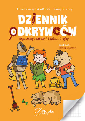 Franek i Frajda. Dziennik Odkrywców Błażej Brzeźny, Anna Leszczyńska-Rożek - okladka książki