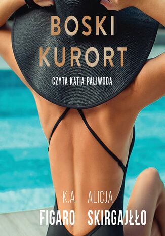 Boski kurort K.A. Figaro, Alicja Skirgajłło - okladka książki