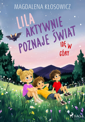 Lila aktywnie poznaje świat  Idę w góry Magdalena Kłosowicz - okladka książki