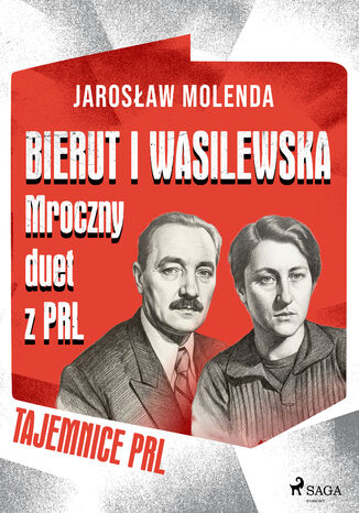 Bierut i Wasilewska. Mroczny duet z PRL Jarosław Molenda - okladka książki