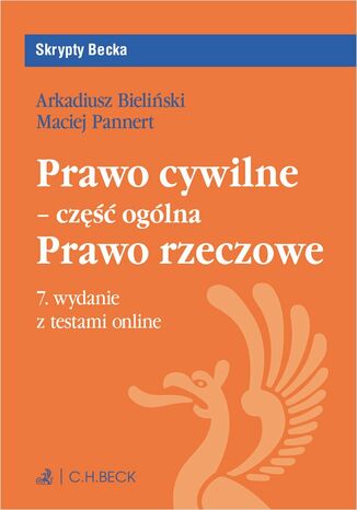 Prawo cywilne - część ogólna. Prawo rzeczowe plus testy online Arkadiusz Krzysztof Bieliński, Maciej Pannert - okladka książki