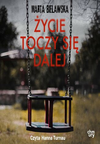 Życie toczy się dalej Marta Bielawska - okladka książki