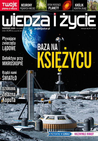 Wiedza i Życie. Numer 8/2026 Opracowanie zbiorowe - okladka książki