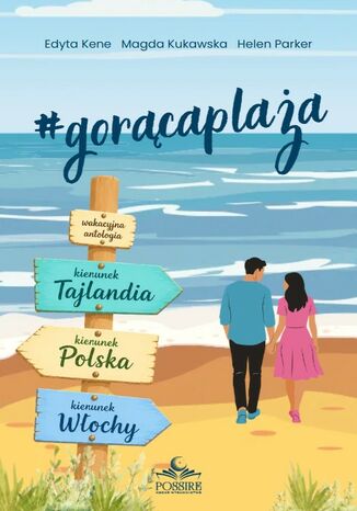 #gorącaplaża Edyta Kene, Magda Kukawska, Helen Parker - okladka książki