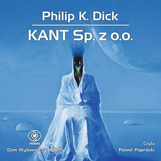 KANT Sp. z o.o Philip K. Dick - audiobook MP3