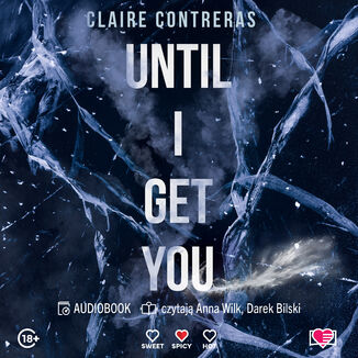 Until I Get You Claire Contreras - okladka książki