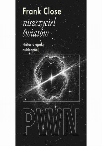 Niszczyciel światów Frank Close - okladka książki
