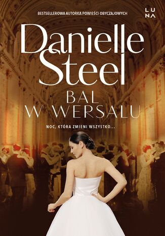 Bal w Wersalu Danielle Steel - okladka książki