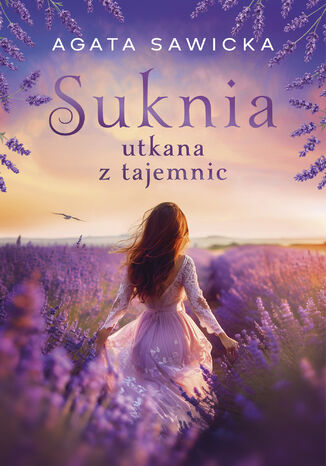 Suknia utkana z tajemnic Agata Sawicka - okladka książki