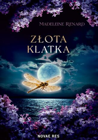Złota klatka Madeleine Renard - okladka książki
