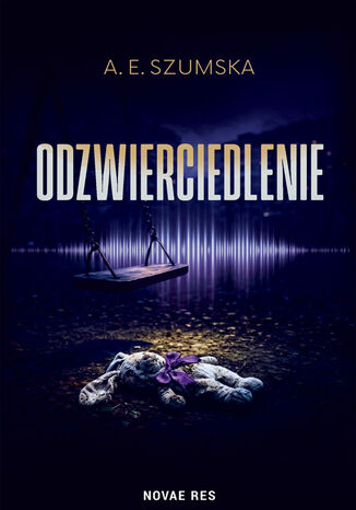 Odzwierciedlenie A.E. Szumska - okladka książki