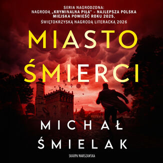 Miasto śmierci Michał Śmielak - audiobook MP3