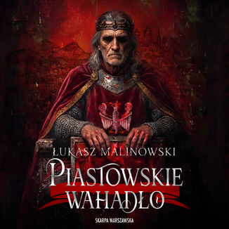 Piastowskie wahadało Łukasz Malinowski - okladka książki