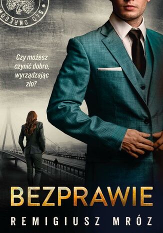 Bezprawie Remigiusz Mróz - okladka książki