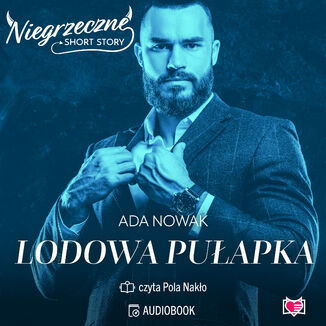 Lodowa pułapka. Niegrzeczne short story Ada Nowak - okladka książki