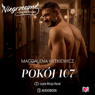 Pokój 107. Niegrzeczne short story Magdalena Witkiewicz - okladka książki