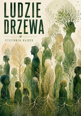 Ludzie Drzewa Stefania Kłoss - okladka książki