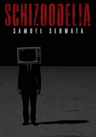 Schizoodelia Samuel Serwata - okladka książki