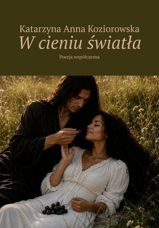 W cieniu światła Katarzyna Koziorowska - okladka książki