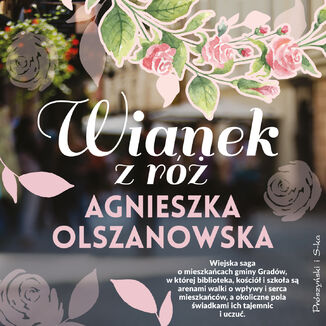 Wianek z róż Agnieszka Olszanowska - audiobook MP3