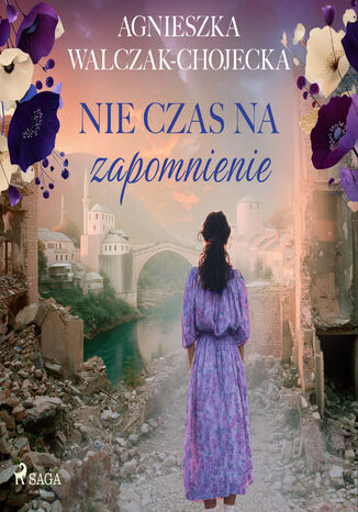 Nie czas na zapomnienie (#2) Agnieszka Walczak-Chojecka - audiobook MP3