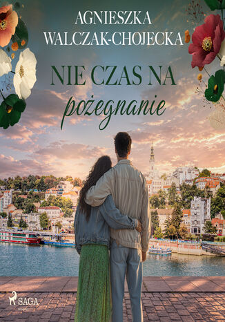 Nie czas na pożegnanie (#3) Agnieszka Walczak-Chojecka - audiobook MP3