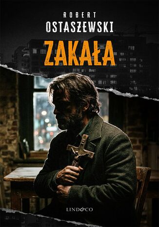 Zakała. Tom 3. Nadkomisarz Polański Robert Ostaszewski - okladka książki