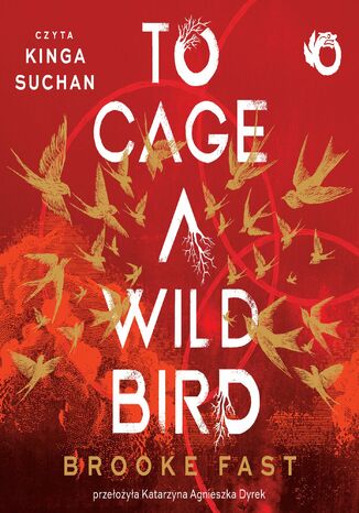 To Cage a Wild Bird Brooke Fast - okladka książki