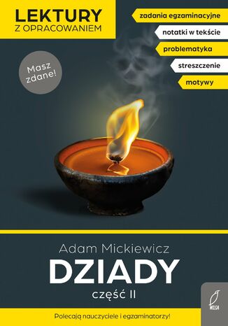 Dziady. Lektura z opracowaniem. Część II. Masz zdane! Adam Mickiewicz, Joanna Stabińska - okladka książki