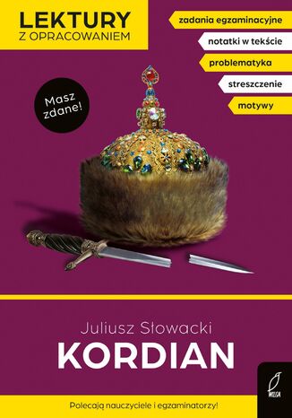 Kordian. Lektura z opracowaniem. Masz zdane! Juliusz Słowacki - okladka książki