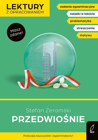Przedwiośnie. Lektura z opracowaniem. Masz zdane! Stefan Żeromski - okladka książki