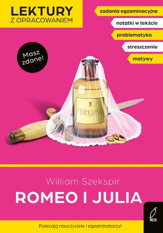 Romeo i Julia. Lektura z opracowaniem. Masz zdane! William Szekspir - okladka książki