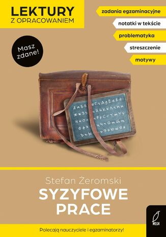 Syzyfowe prace. Lektura z opracowaniem. Masz zdane! Stefan Żeromski - okladka książki
