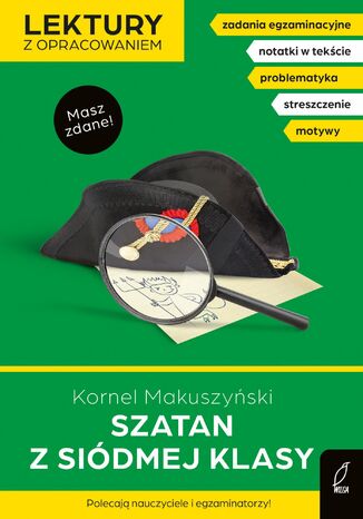 Szatan z siódmej klasy. Lektura z opracowaniem. Masz zdane! Kornel Makuszyński - okladka książki