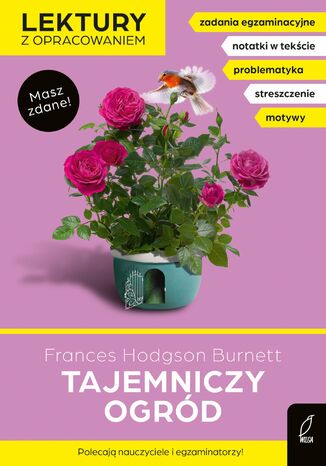 Tajemniczy ogród. Lektura z opracowaniem. Masz zdane! Frances Hodgson Burnett - okladka książki