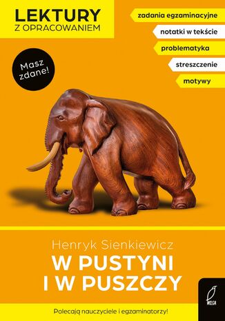 W pustyni i w puszczy. Lektura z opracowaniem. Masz zdane! Henryk Sienkiewicz, Elżbieta Butkiewicz - okladka książki