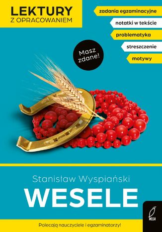 Wesele. Lektura z opracowaniem. Masz zdane! Stanisław Wyspiański - okladka książki