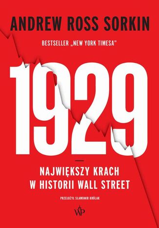 1929. Największy krach w historii Wall Street Andrew Ross Sorkin - okladka książki