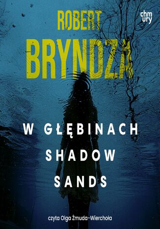 Kate Marshall. W głębinach Shadow Sands. Tom 2 Robert Bryndza - audiobook MP3