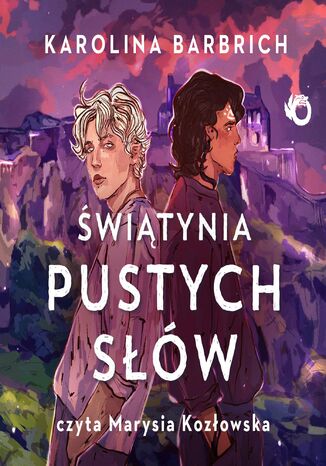 Prosty sposób na bezpamięć. Świątynia pustych słów. Tom 3 Karolina Barbrich - audiobook MP3