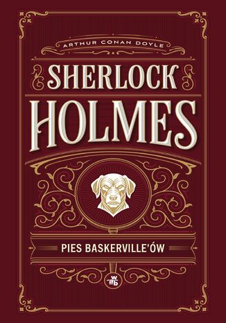 Pies Baskerville'ów. Sherlock Holmes Arthur Conan Doyle - okladka książki