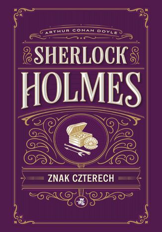Znak czterech. Sherlock Holmes Arthur Conan Doyle - okladka książki